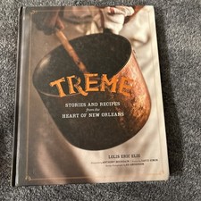Treme : Stories and Recipes from the Heart of New Orleans by Lolis Eric Elie...
