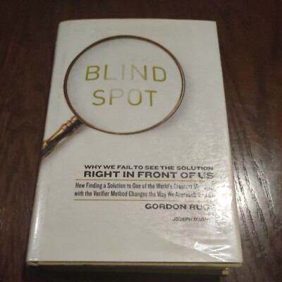 Blind Spot Why We Fail To See The Solution Gordon Rugg Joseph D agnese Self Help