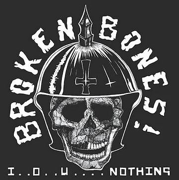 Broken Bones - I..O..U...  Nothing + Live 100 Club