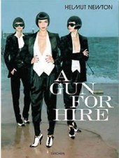 Helmut Newton. A Gun for Hire by Matthias Harder 9783822846438 NE