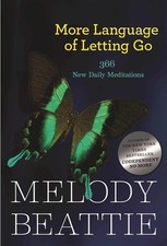 More Language of Letting Go: 366 New Daily Meditations (Hazelden Meditation ...
