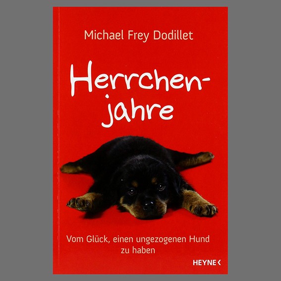 Michael Frey Dodillet · Herrchenjahre · Broschiert · Heyne - Michael Frey Dodillet