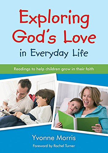 Exploring God's Love in Everyday Life:... by Morris, Yvonne Paperback / softback - Bild 1 von 2