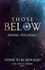 Those Below by Daniel Polansky (Hardback, 2016)