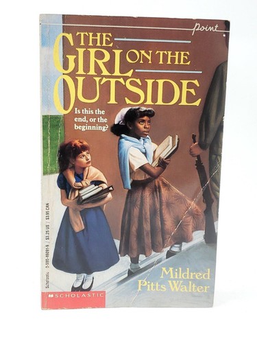 The Girl on the Outside by Mildred Pitts Waller Scholastic Edition 1992 Printing - Bild 1 von 7