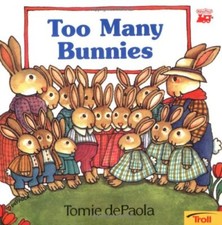 Too Many Bunnies, dePaola, Tomie