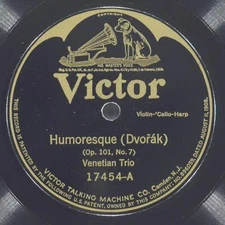 VENETIAN TRIO Humoreske Dvorak / Jocelyn VICTOR 17454 EX 78 10" 1913 Romantic