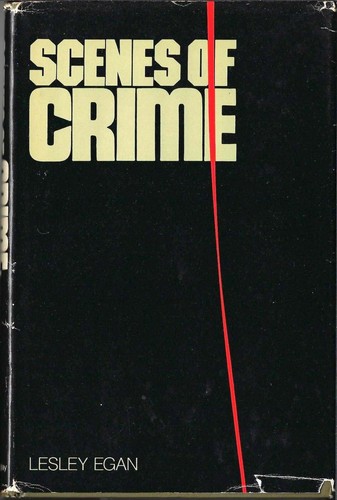 Scenes of Crime by Lesley Egan - 1976, HC/DJ Book Club Edition - Very Good ++ - Bild 1 von 2