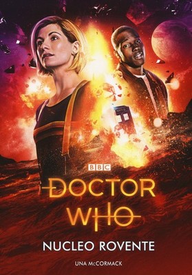 Nucleo rovente. Doctor Who - [Geo - Gruppo Editoriale Armenia Pan Geo]
