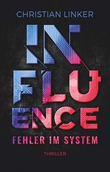 Influence   Fehler im System: Thriller (dtv bold) v... | Buch | Zustand sehr gut