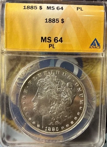 1885 P MS 64 PL Proof Like Morgan Silver Dollar ANACS Super Liquid Mirrors PQ