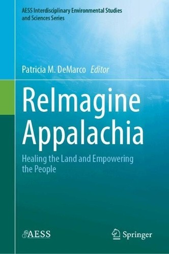 ReImagine Appalachie: Das Land heilen und die Menschen stärken (AESS