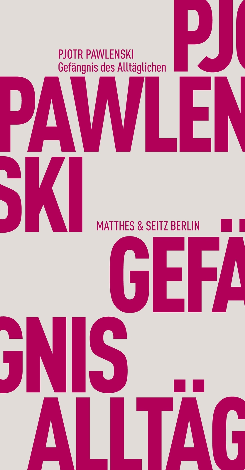Thumbnail - Gefängnis Des Alltäglichen Pjotr Pawlenski (u. A.) Taschenbuch 135 S.