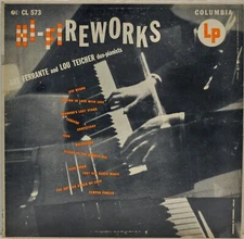 Hi-Fireworks Art Ferrante & Lou Teicher Vinyl LP [Columbia Records CL573] Mono