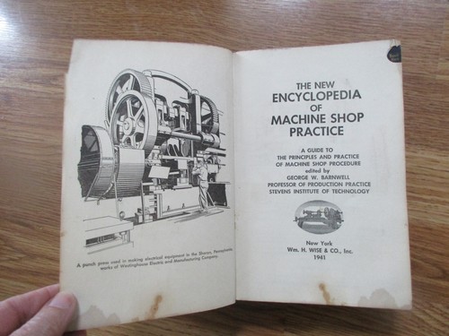 1941 NEW ENCYCLOPEDIA OF MACHINE SHOP PRACTICE GEORGE W. BARNWELL - Foto 3 di 7