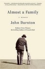 Almost a Family: A Memoir by John Darnton (Paperback / softback, 2012)
