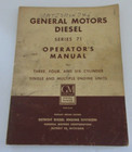 GENERAL MOTORS DIESEL SERIES 71 OPERATORS MANUAL 3 4 6 CYLINDER ENGINE UNITS