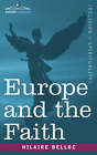 Europe and the Faith by Hilaire Belloc (Paperback / softback, 2007)
