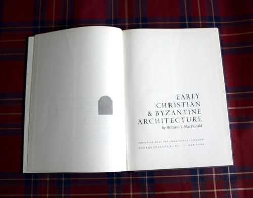 Early Christian & Byzantine Architecture by William MacDonald - Picture 3 of 6
