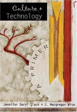 Culture and Technology by Jennifer Slack
