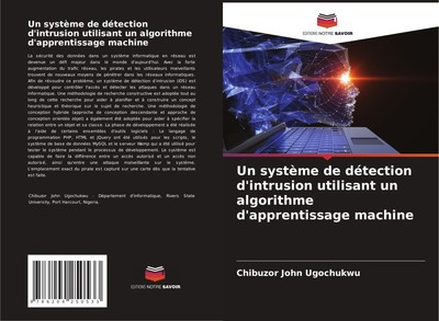 Un système de détection d'intrusion utilisant un algorithme d'apprentissage...