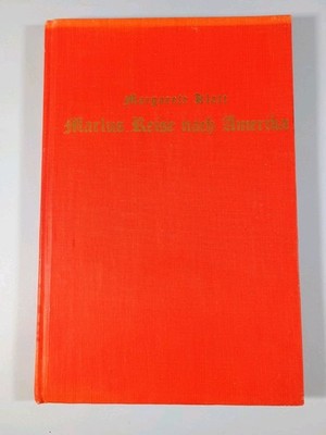 Marlus. Reise nach Amerika by Margarete Klatt 1st edition, 1st printing Vanity 