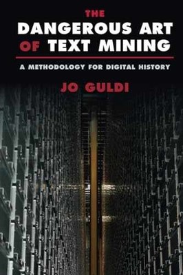 The Dangerous Art of Text Mining - Paperback, by Guldi Jo - Very Good