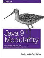 Java 9 Modularity: Patterns and Practices for Developing Maintainable Applicatio
