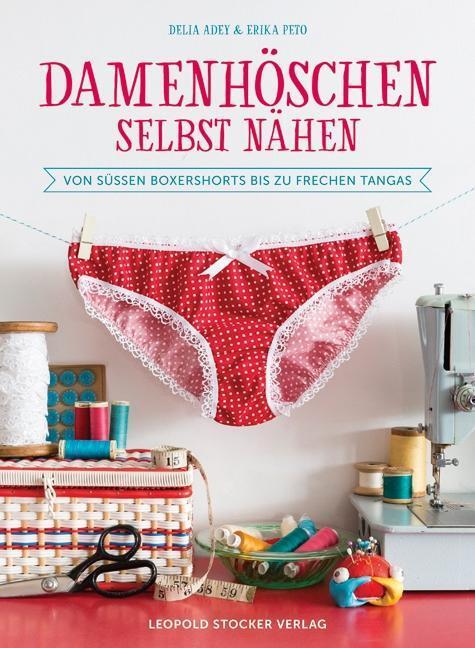 Thumbnail - Damenhöschen Selbst Nähen | Buch | 9783702016555