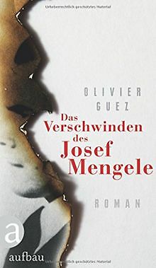 Das Verschwinden des Josef Mengele: Roman von Guez, Olivier | Buch | Zustand gut - Bild 1 von 1