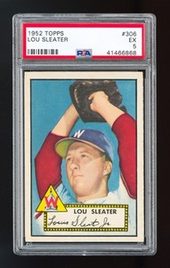 1952 Topps #306 Lou Sleater - PSA 5 - Well Centered!