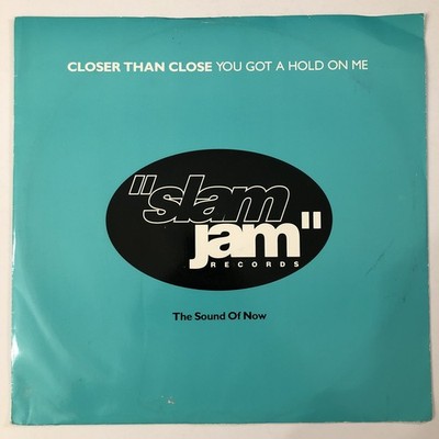 Closer Than Close, You Got A Hold On Me, 12  Vinyl Single, Slam Jam 1992, VG+/VG