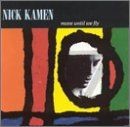Move Until We Fly von Nick Kamen | CD | Zustand gut