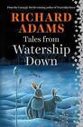 Tales from Watership Down by Richard Adams (Hardback, 2015)