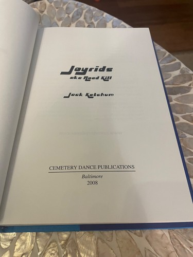 Joyride (AKA Road Kill) SIGNED by Jack Ketchum -Limited Edition Cemetery Dance - Foto 4 di 7