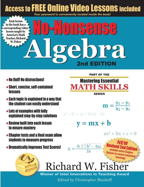 No-Nonsense Algebra, 2nd Edition: Part of the Mastering Essential Math Skill...