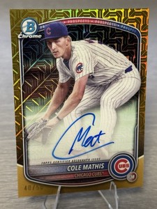 🔥⚾️COLE MATHIS 2025 Bowman Chrome Gold Mojo Refractor Auto RC /50 #CUBS!!!⚾️🔥