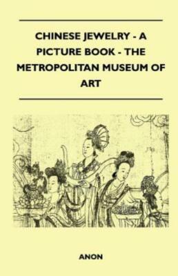 Chinese Jewelry - A Picture Book - The Metropolitan Museum Of Art