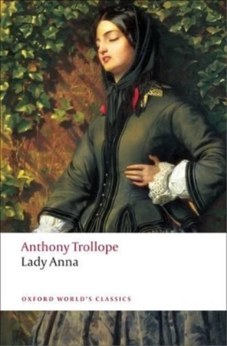 Anthony Trollope Lady Anna Paperback Oxford World's Classics Edition