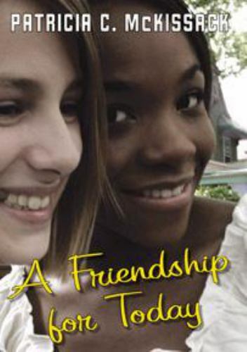 A Friendship for Today by Patricia C. McKissack (2007, Hardcover) - Picture 1 of 1