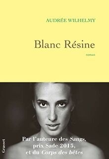 Blanc résine von Wilhelmy, Audrée | Buch | Zustand sehr gut