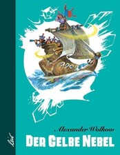 Alexander Wolkow ~ Der gelbe Nebel 9783928885065