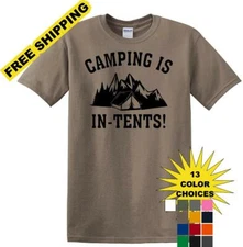 Camping is "IN-TENTS" - Funny shirt - short sleeved T-shirt TH04