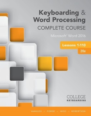 Keyboarding und Textverarbeitung Komplettkurs Lektionen 1-110 - 9781337103275