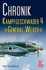 Chronik Kampfgeschwader 4: General Wever von Gundel... | Buch | Zustand sehr gut