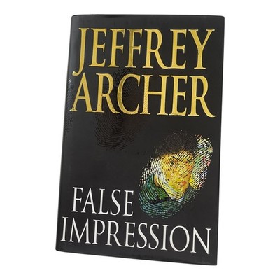 Jeffrey Archer FALSE IMPRESSION First Edition Hardback Novel Thriller