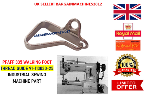 PFAFF 335 WALKING FOOT THREAD GUIDE 91-113030-25 INDUSTRIAL SEWING MACHINE PART - Picture 1 of 3