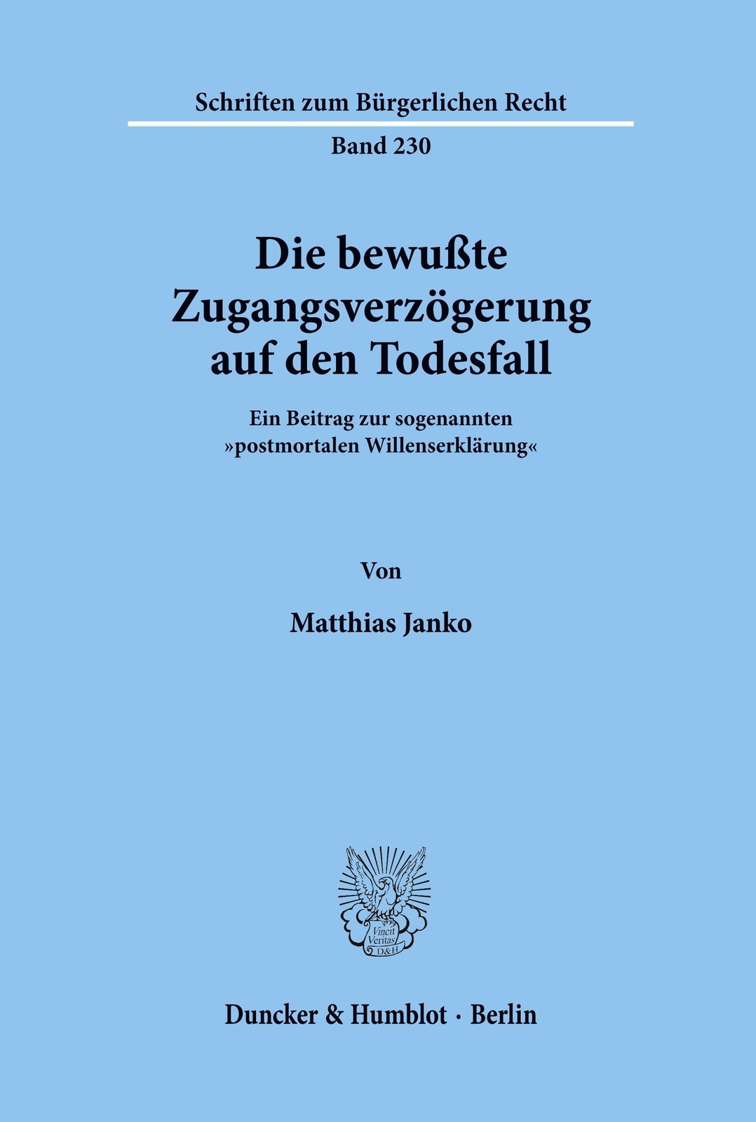 Thumbnail - Die Bewußte Zugangsverzögerung Auf Den Todesfall. Matthias Janko