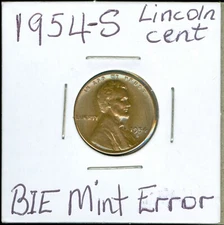 1954-S Lincoln Wheat cent "BIE" Variety Mint Error 