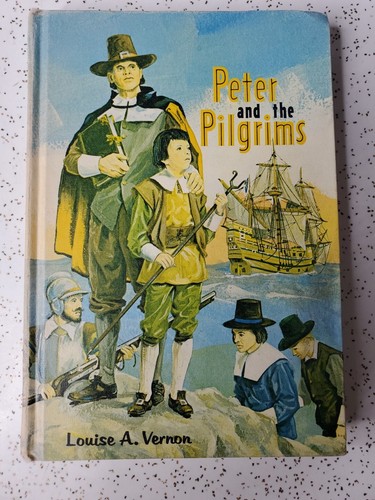 Peter And The Pilgrims Vernon Louise A., Signed 1963 Illustrated Tom Dunbebin - Picture 1 of 9